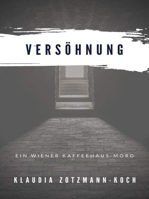 Title details for Versöhnung by Klaudia Zotzmann-Koch - Available